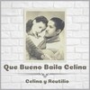 Celina Y Reutilio - Que Bueno Baila Celina