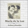 Celina Y Reutilio - María de la Luz