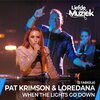 Pat Krimson、Loredana、2 Fabiola - When The Lights Go Down - Uit Liefde Voor Muziek
