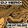 dj hero - Low Cut Call Back (Original Mix)