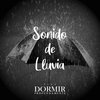 Para Dormir Profundamente - Sonido De Lluvia Para Dormir, Pt. 1