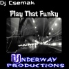 Dj Csemak - Play That Funky (Original Mix)