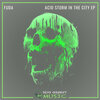 Fuda - Acid Storm in the City (Original Mix)