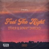 DTAILR、Sonny Zamolo《Feel The Night》[MP3/LRC]