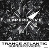 Trance Atlantic - Superpowers (Original Mix)