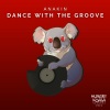 ANAKIN (KR) - Dance With The Groove