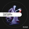 Pulse Plant - Just Dance (Original Mix)