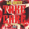 Lil Gotit、Toosii、Millie Go Lightly - Take Care (Explicit)