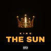 The Sun《King (Explicit)》[MP3/LRC]