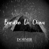 Chuva Pra Dormir、Para Dormir Profundamente、Sons da Natureza - Barullho De Chuva Para Dormir, Pt. 1