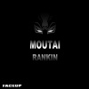 Rankin - Moutai