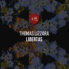 Thomas Lizzara《Libertas》[MP3/LRC]