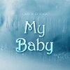 OCOT、Ngwair、Quick Rocka - My Baby