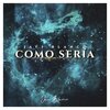 Javi Blanco - Cómo Sería