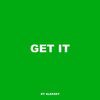 Alekssy - Get it