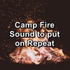 Fireplace、Fireplace Sounds、Fireplace Sample Master - Fireplace For Deep Sleep Fire Lullaby