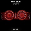 Sion (KOR)、Kao (KOR) - Kinetic (Original Mix)