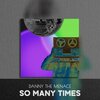 Danny the Menace - So Many Times