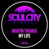 Martin Thomas - My Life