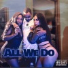 E-Pistol、Nse JP - All We Do (Explicit)