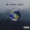 jona《Mi Mundo Ideal (Explicit)》[MP3/LRC]