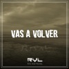 Rival《Vas a Volver》[MP3/LRC]