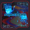 Na$h、QUNO - FOR KEEPS (feat. Na$h)(Explicit)