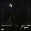 Amenazzy、Eladio Carrion、Jose Daniel Betances、Eladio Carrión Morales III、Tito Flow、Gilberto Rodriguez - Ausente (Explicit)