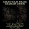 Kilevrah Cash、Bagdad June、Reez - BAGS (feat. Reez)(Explicit)