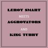 leroy smart - Channel One Feel It