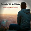 Kiran Dhormare、Saurabh Ghuge - Baatein Ye Kabhi Na