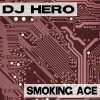 dj hero - Smoking Ace (Original Mix)