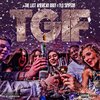 the Last American B-Boy、Flo Simpson - TGIF (feat. Flo Simpson)(Explicit)