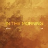 Zolo、Jarrel The Young、Tui - In the Morning (Explicit)