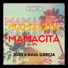 Raul Garcia、Joss - Mamacita (feat. Raul Garcia)