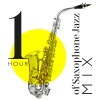 Jazz Sax Lounge Collection、Jazz Music Lovers Club、萨克斯 - Saxophone Jazz Fest