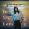 milet《Walkin' In My Lane》[MP3/LRC]