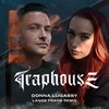 Donna Lugassy、Lange Frans - Traphouse (Remix|Explicit)