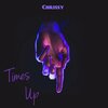 Chrissy - Times Up (Explicit)