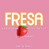 Victor Drija、víctor muñoz、David Mamán - Fresa (Oscar Leal & Omar Leon Sweet Mix)