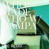 WhoMadeWho、rampa、&ME - UUUU (&ME Remix)
