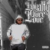 ZUCE - Loyalty Over Love (Explicit)