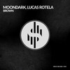 Moondark、Lucas Rotela - Brown