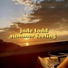 Jude Todd、Julien Todd、Jean Charles Battistella、Florent Klein - Summer Feeling