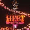 Dopebwoy、Bizzey - Heet (feat. Bizzey)