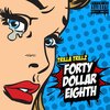 TRILLA TRILLZ、ENRGY BEATS - Forty Dollar Eighth (feat. Enrgy Beats)(Explicit)