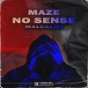 MalcxlmJ、maze《No Sense (Explicit)》[MP3/LRC]