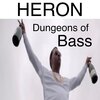 heron - Dungeons Of Bass (Explicit)