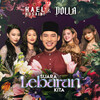 Hael Husaini、DOLLA - Suara Lebaran Kita