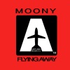 Moony《Flying Away》[MP3/LRC]